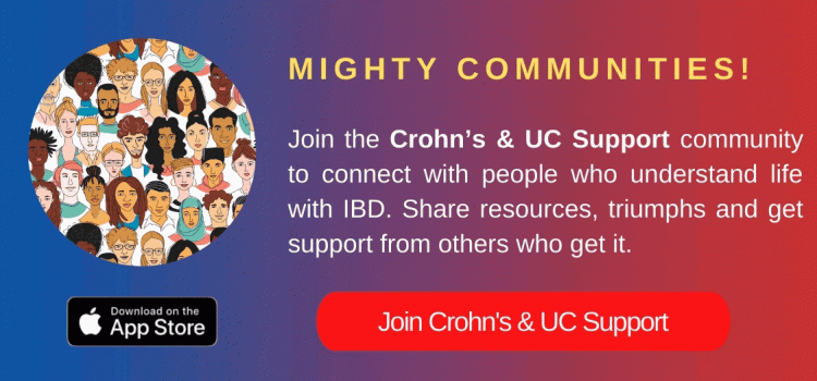 Mighty communities! Join the chrohn's and UC support community. 